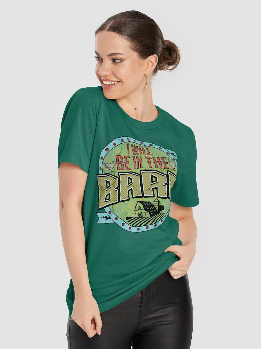 I Will Be In The Barn Rustic T-Shirt product image (30)