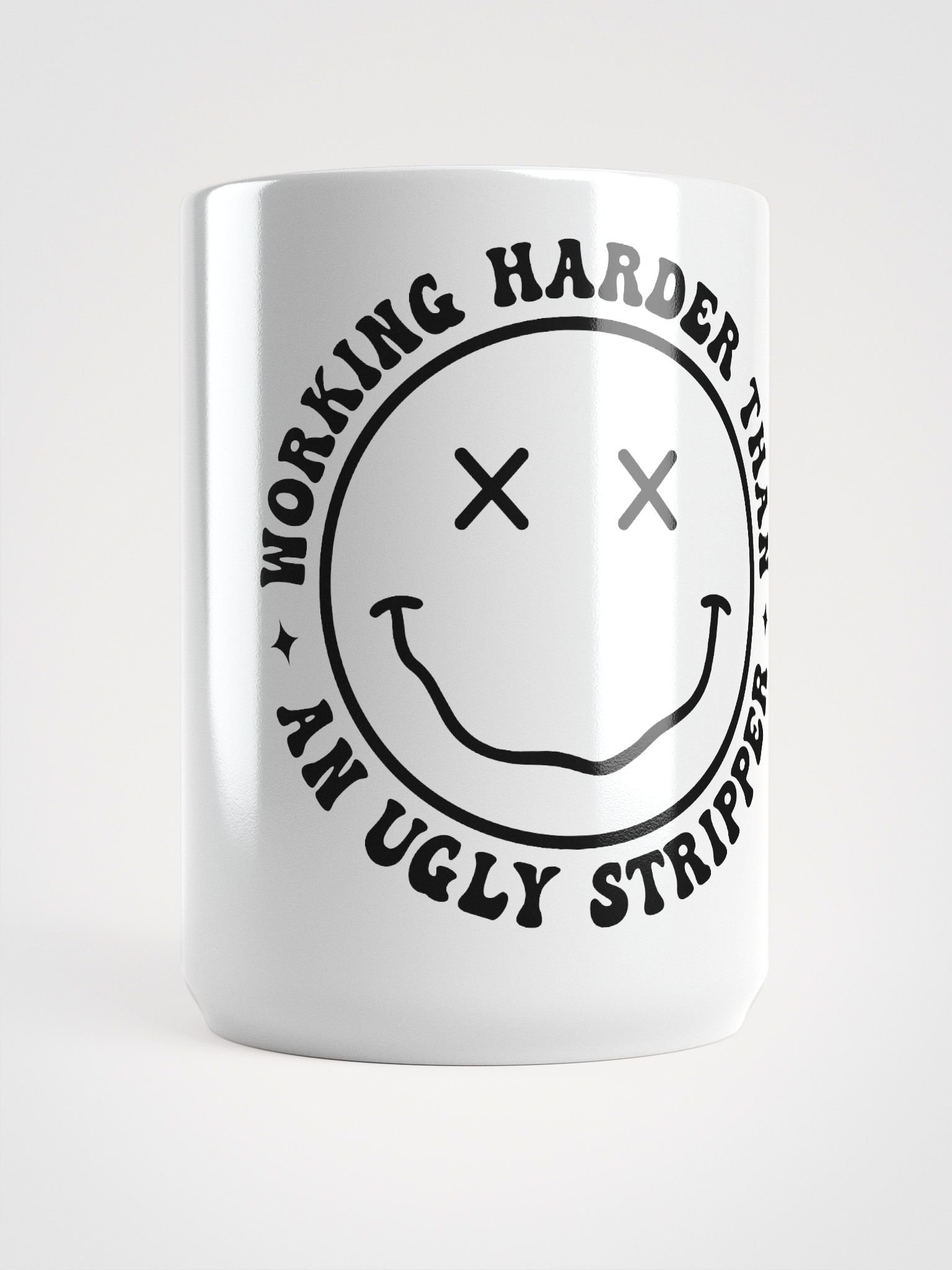 Working Harder Than an ugly Stripper Mug product image (1)