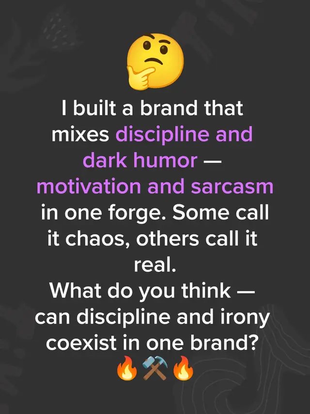 Can discipline and irony really coexist? That’s the question behind Creatinium — a brand forged not in marketing labs, but in real life. Because not everyone wants polished quotes, fake smiles, and influencers selling “motivation” like energy drinks. Some of us just want truth — the raw kind that smells like sweat, stubbornness, and sarcasm. Creatinium was built on two forces: 🔥 Iron — discipline, hard work, and self-forging through pain. 💀 Irony — humor, memes, and a healthy “f*ck it” attitude when life hits too hard. Together, they create a forge — a place where you don’t have to be perfect to keep going. Where your flaws are part of the armor. Where laughter and grind walk hand in hand. I didn’t build this brand to chase trends or fake hype. I built it because real people — the ones who fail, get up, and still find a way to laugh — deserve something that represents them. So I’m asking you: 👉 Does this kind of brand still have a place in today’s world? 👉 Can a mix of discipline and irony actually inspire people — or are we too used to filters and fake perfection? Drop your thoughts below. Let’s see if there’s still room for something real in a world that runs on algorithms. #creatinium  #discipline  #gymmemes  #motivation  #grind 