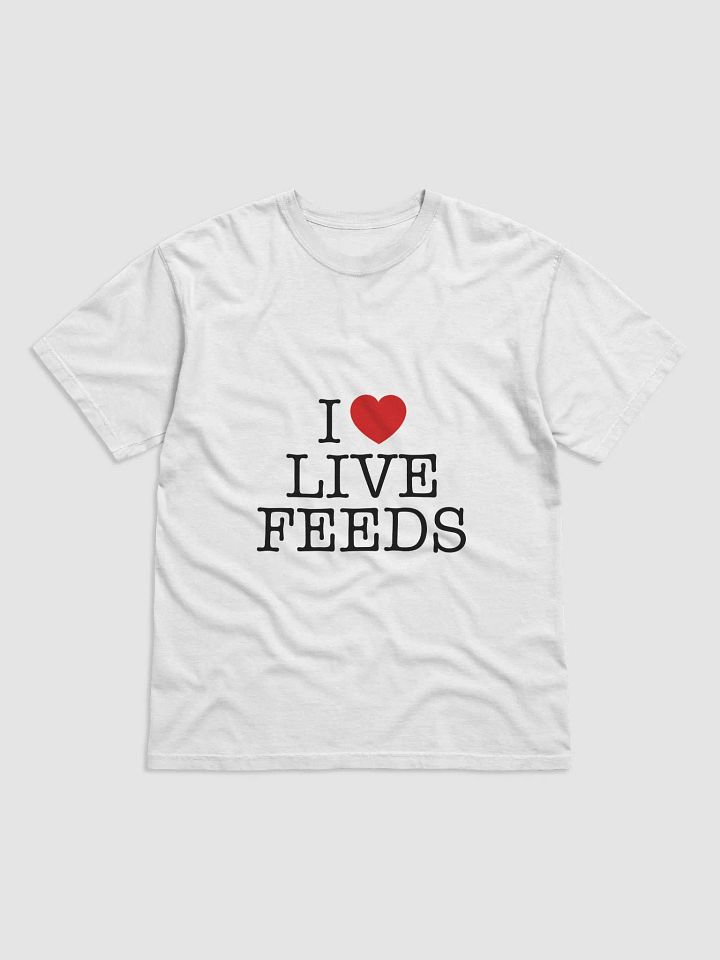 I <3 Live Feeds T-Shirt product image (1)