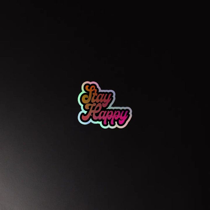 Stay Happy Holo Sticker product image (2)