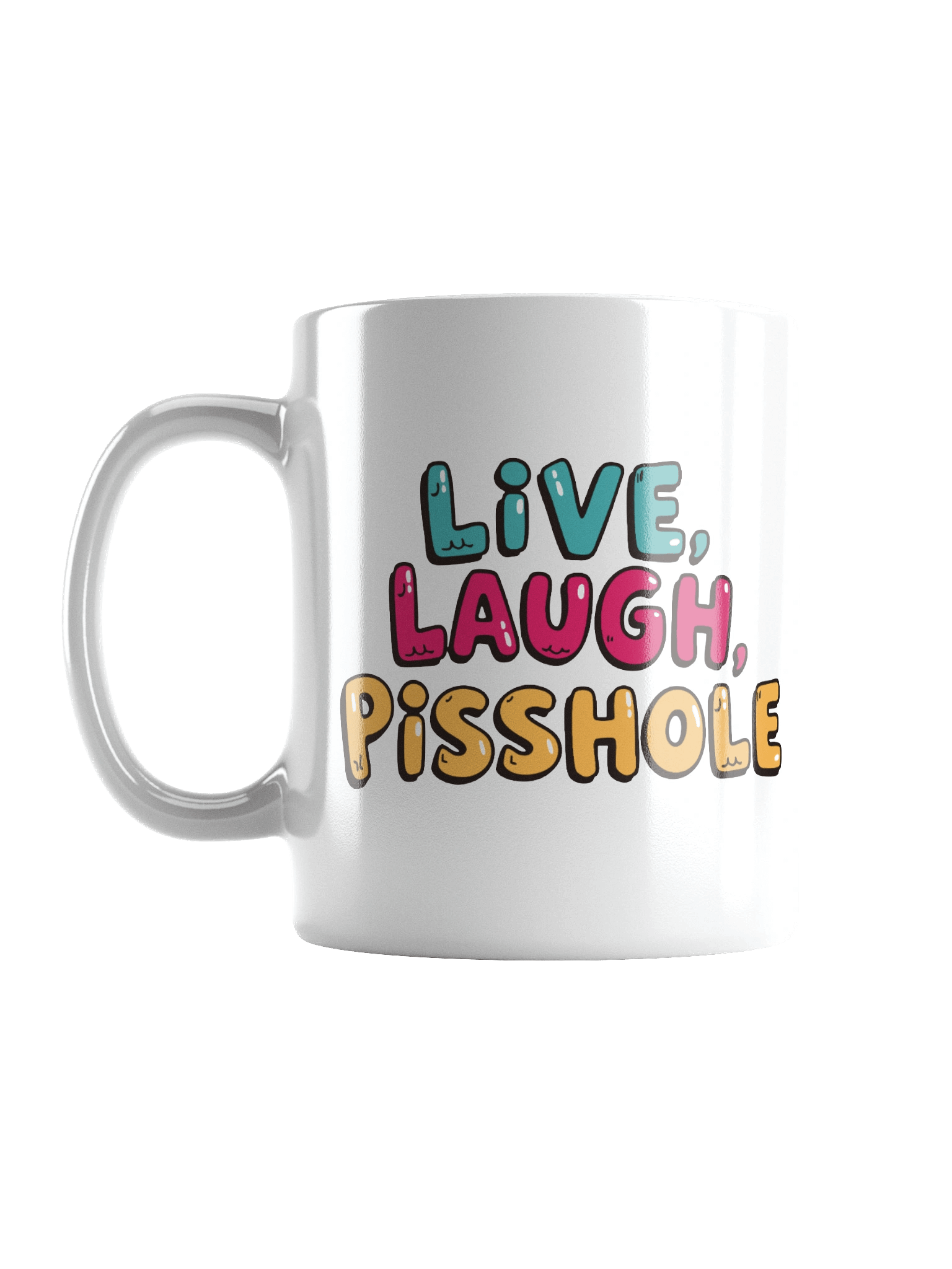 Live, Laugh, Pisshole White Glossy Mug product image (1)
