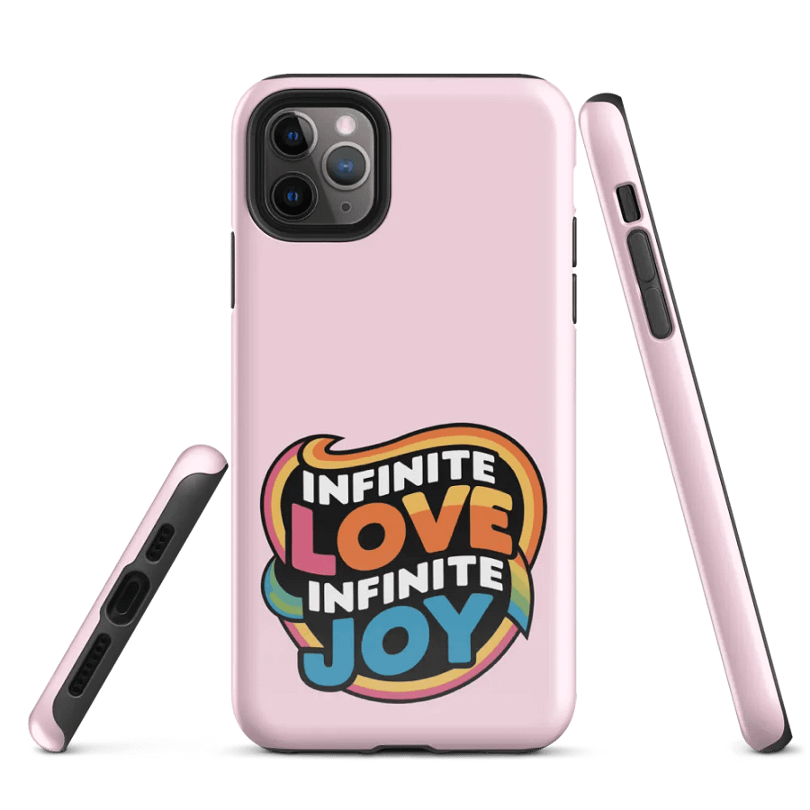 Infinite Love Infinite Joy Tough Case for Iphone (Pink) product image (1)