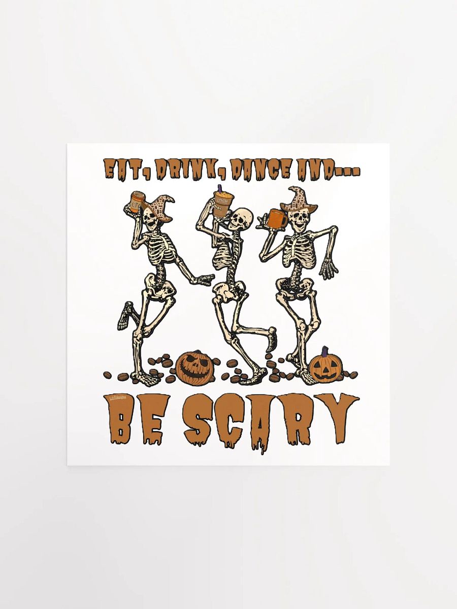 EAT, DRINK, DANCE AND... BE SCARY product image (2)