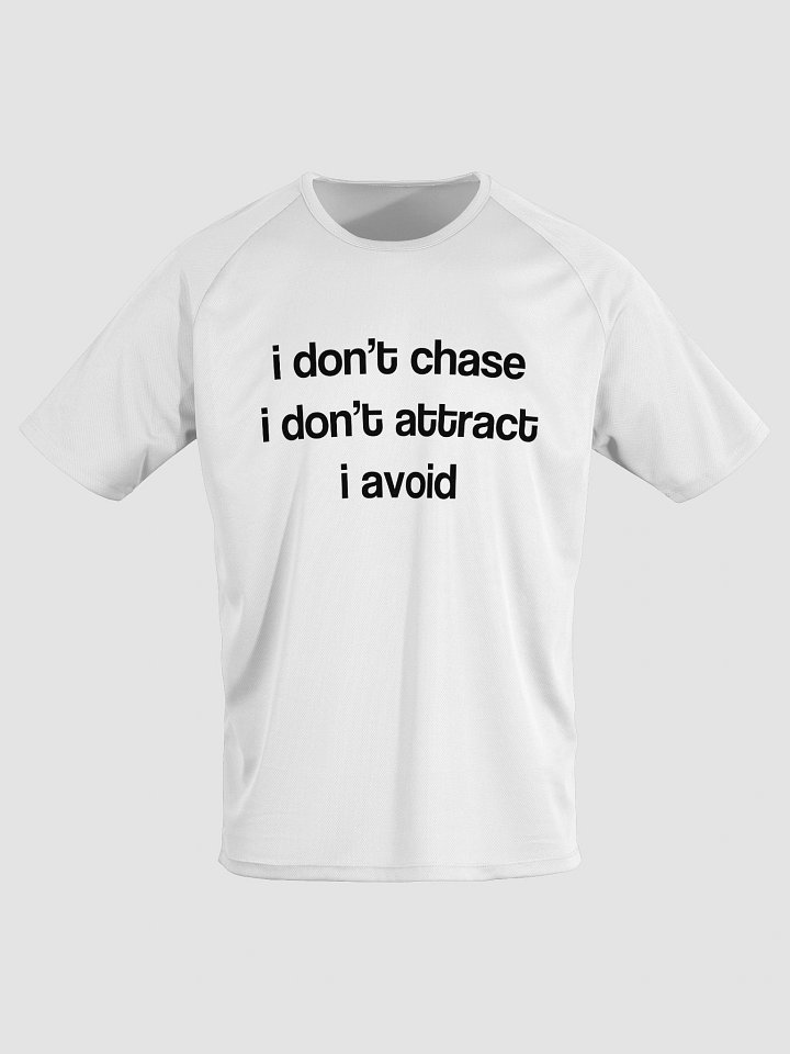 i don’t chase i don’t attract i avoid Sports Jersey product image (2)