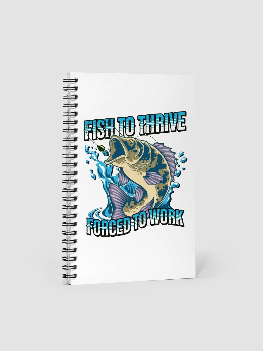 Fish To Thrive Forced To Work Leaping Spiral Notebook product image (1)