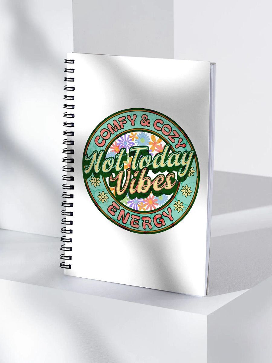 Not Today Vibes Spiral Notebook product image (3)
