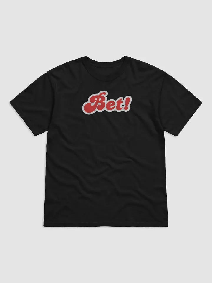 Bet! T-Shirt product image (2)