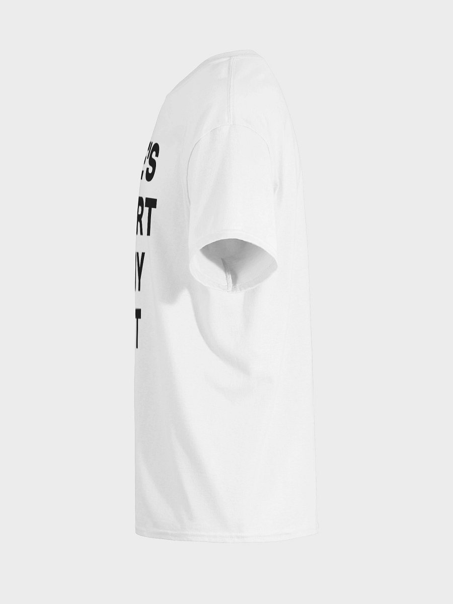 LIFE’S SHORT WHY NOT T-Shirt product image (7)
