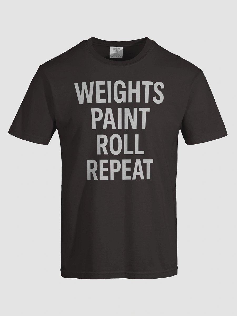 Weights, Paint, Roll Repeat Tee product image (14)