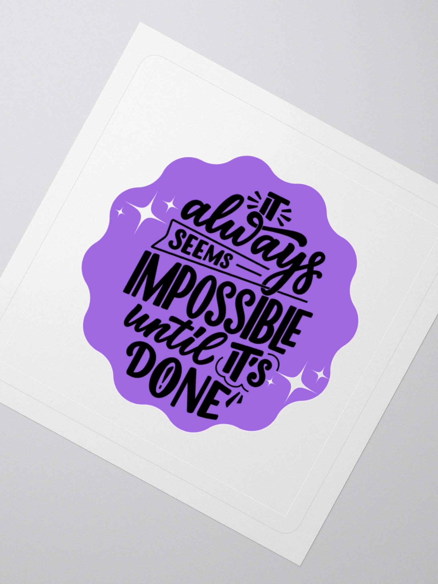 Impossible Until It's Done – Motivational 3x3 Sticker product image (2)