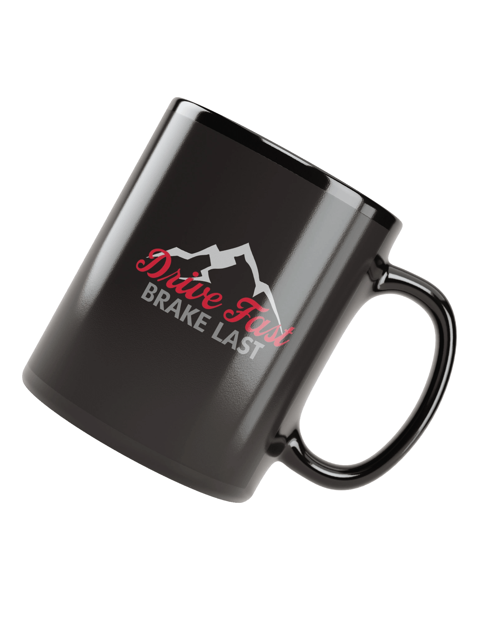 Drive Fast Brake Last Mug product image (4)