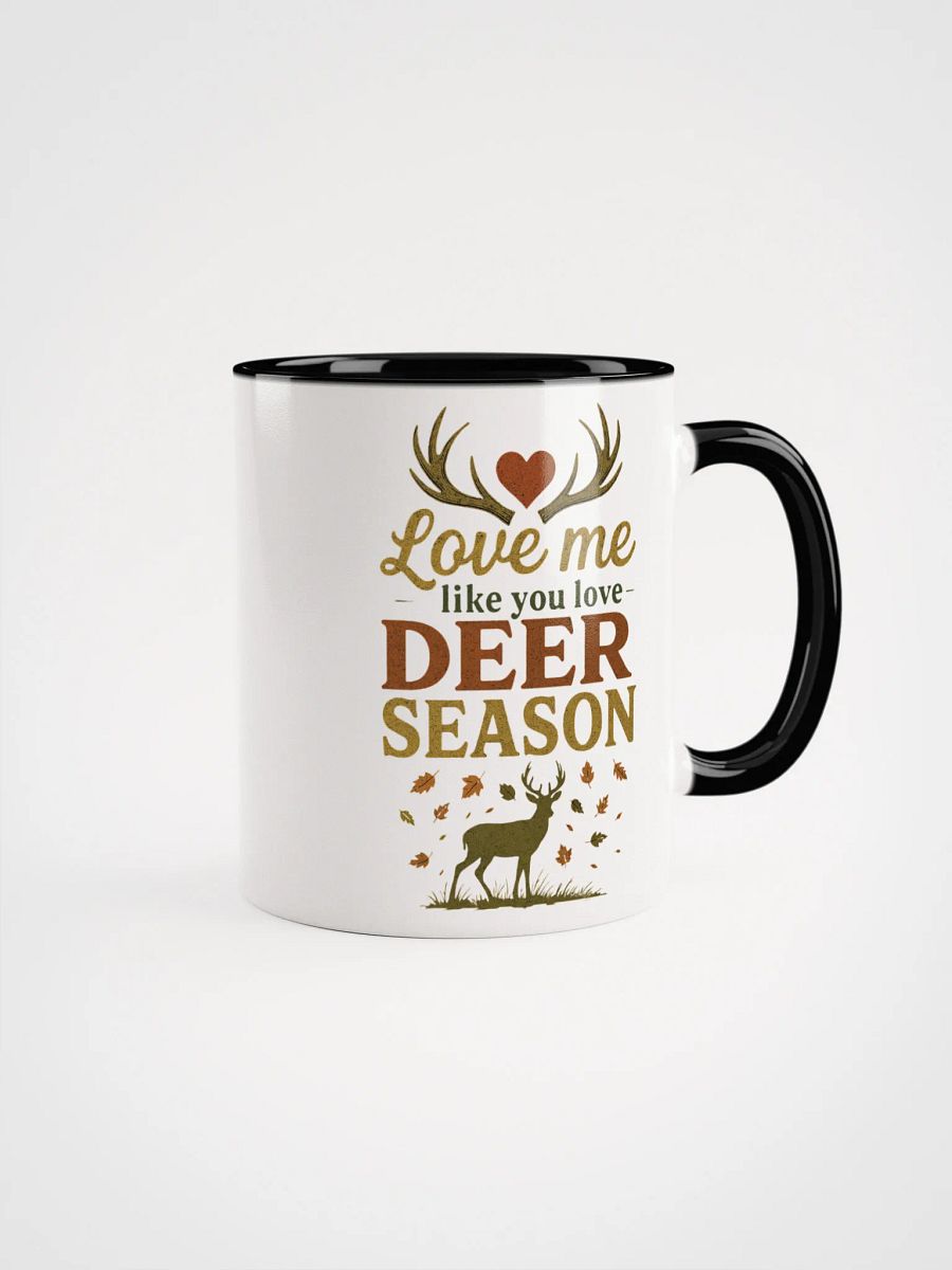 Hunting Mug – Love Me Like You Love Deer Season product image (5)