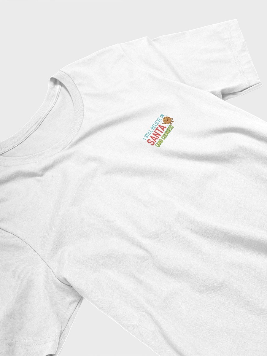 I still believe in Santa and Cookies T-Shirt product image (3)