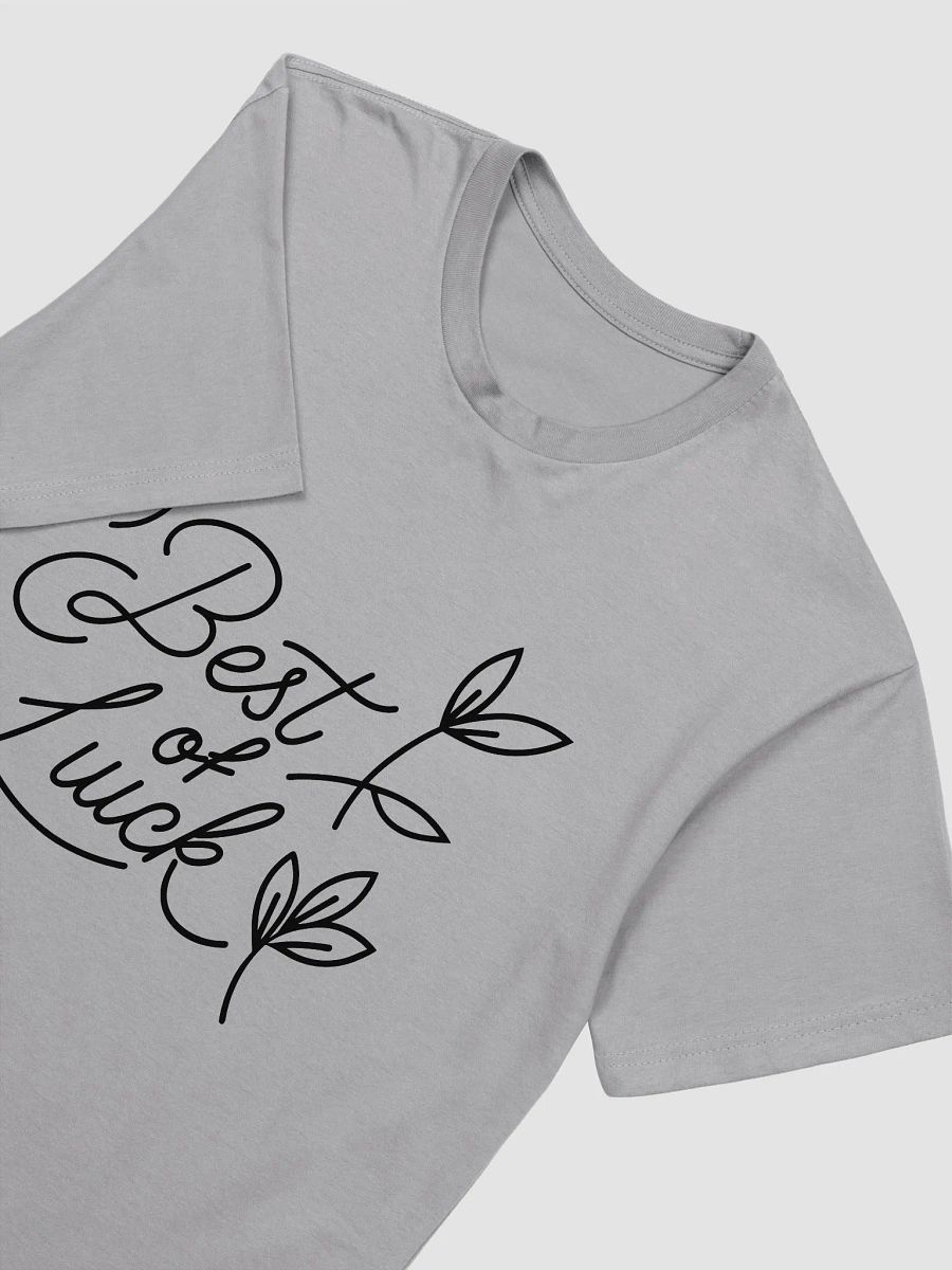 Best of Luck Gen Z T Shirt, Good Luck Charm Tee, Fortune Quote Jumper, Lucky Shirt, Gender-Neutral Pullover, Positive Vibes Top product image (4)