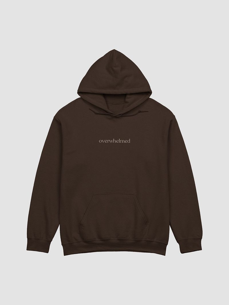 Overwhelmed Hoodie