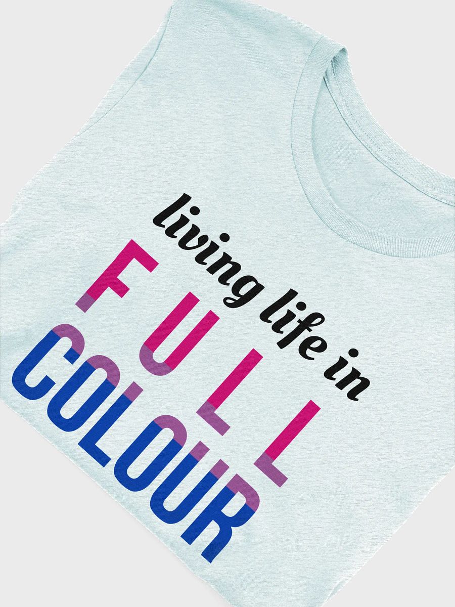 life in full colour bisexual t-shirt product image (5)