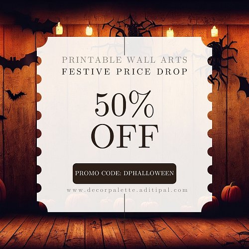50% off on all collections of digital printable wall arts of decor palette. Grab your art now. Give a fresh festive vibe to y...