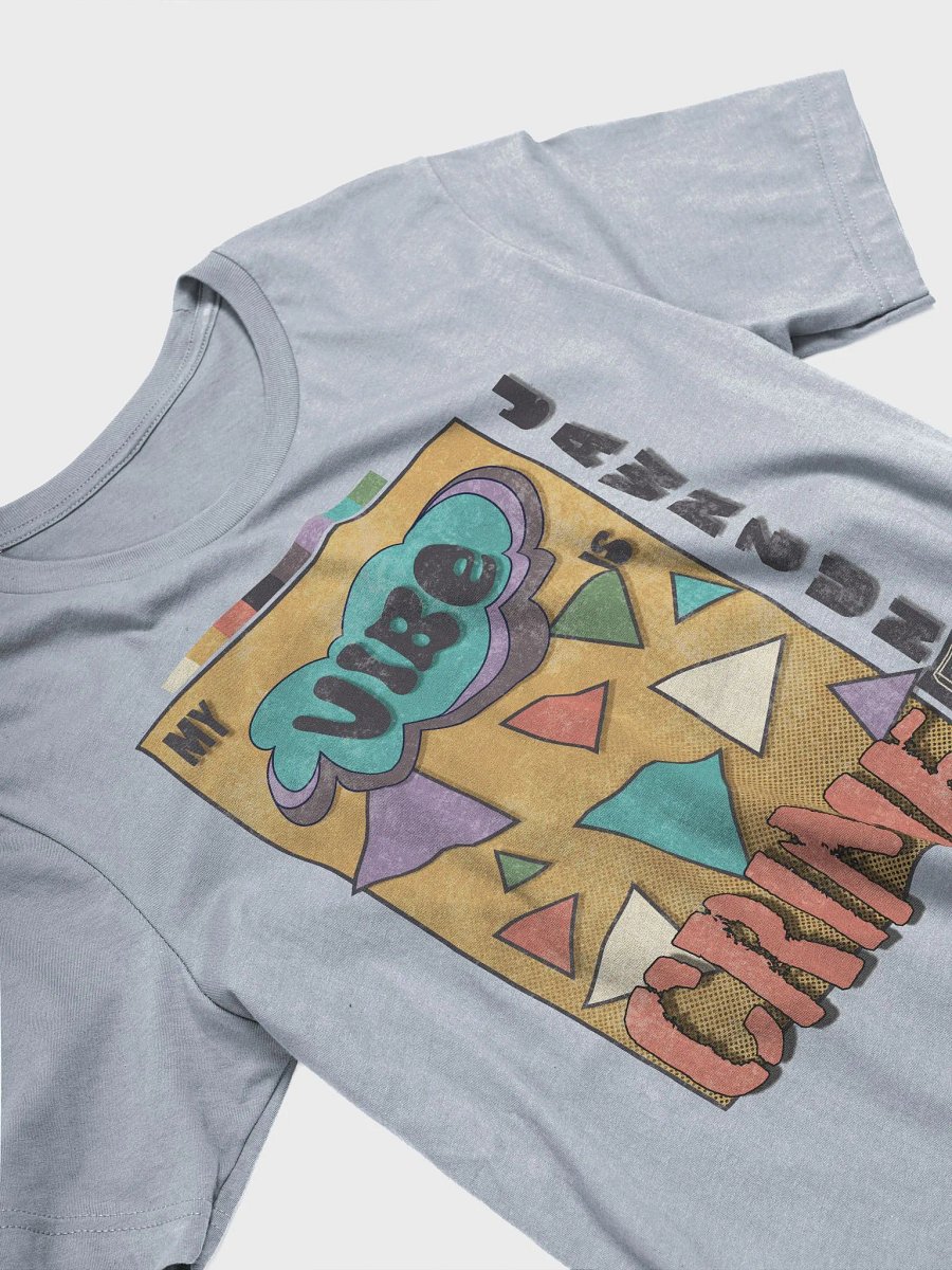 My Vibe Is Crime T-Shirt product image (3)