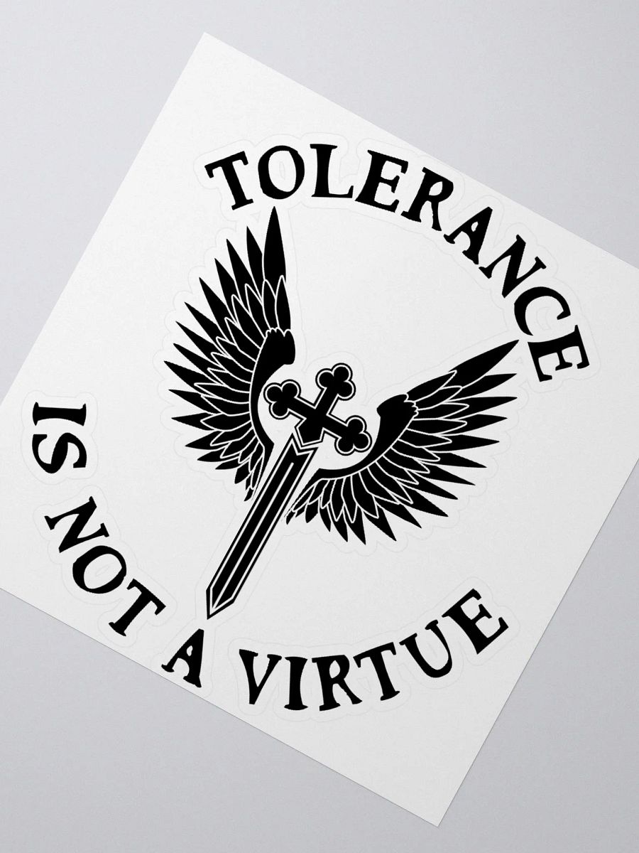 Tolerance is Not a Virtue Sticker (Black) product image (4)
