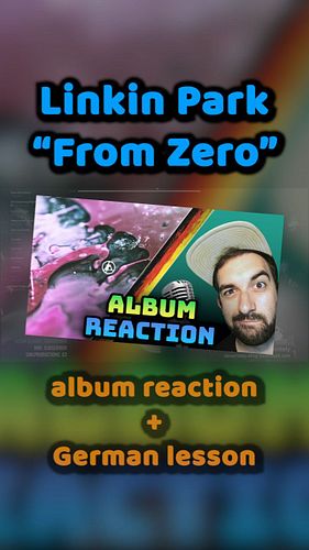 You're into @linkinpark?
You like #musicreactions on #YouTube?
AND you also enjoy #learningGerman with #music?

Good news: Yo...