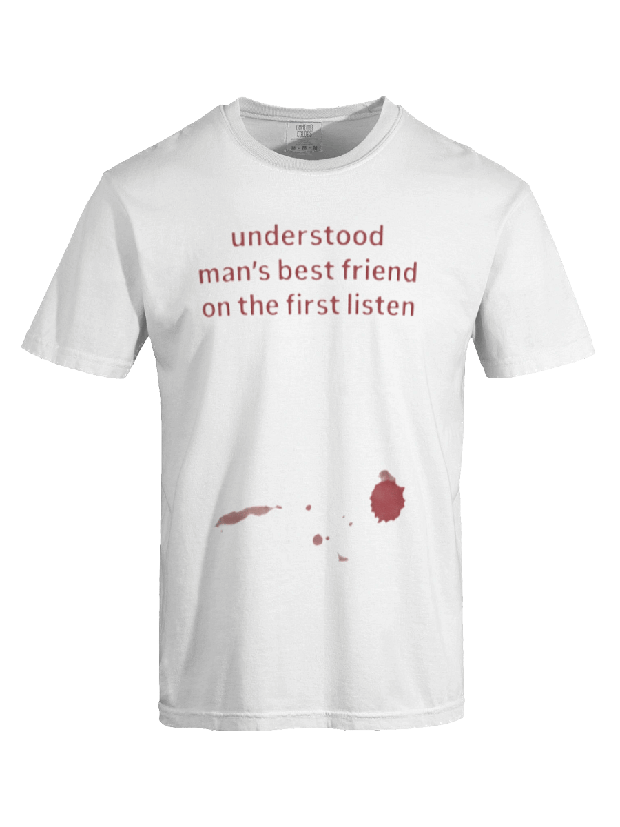 Understood Man's Best Friend On The Frist Listen T-shirt product image (4)