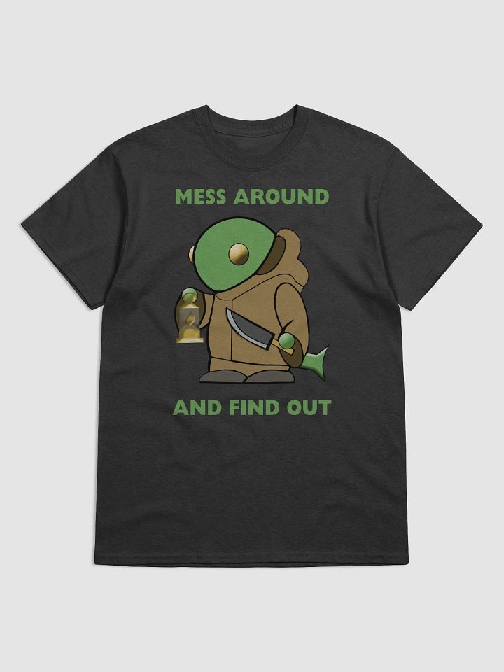 Mess Around And Find Out T-Shirt product image (1)