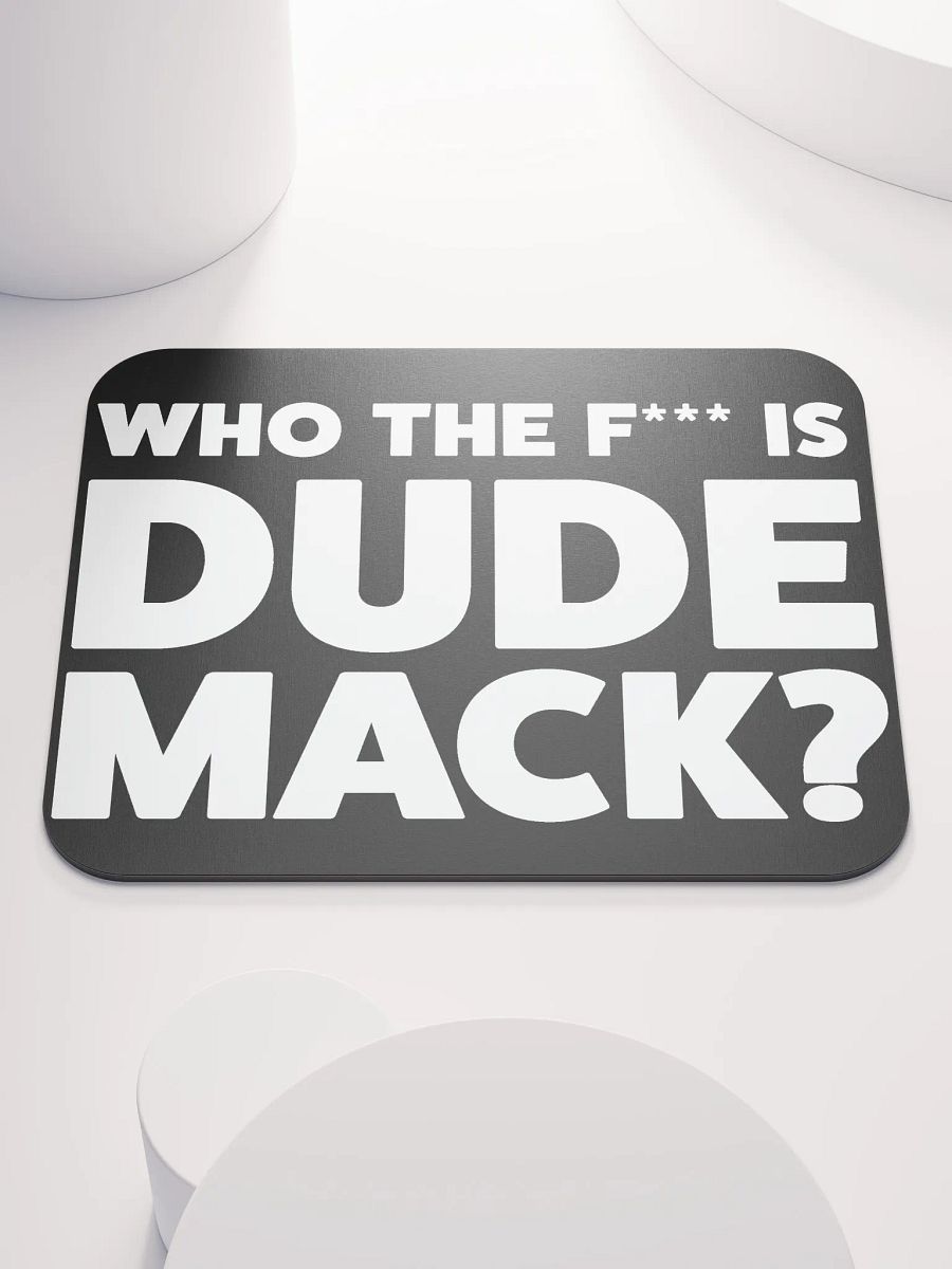 Dude Mack Mouse Pad product image (1)
