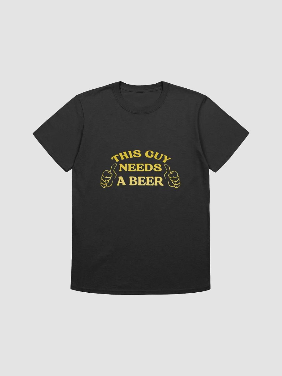 This Guy Needs a Beer Tee product image (1)