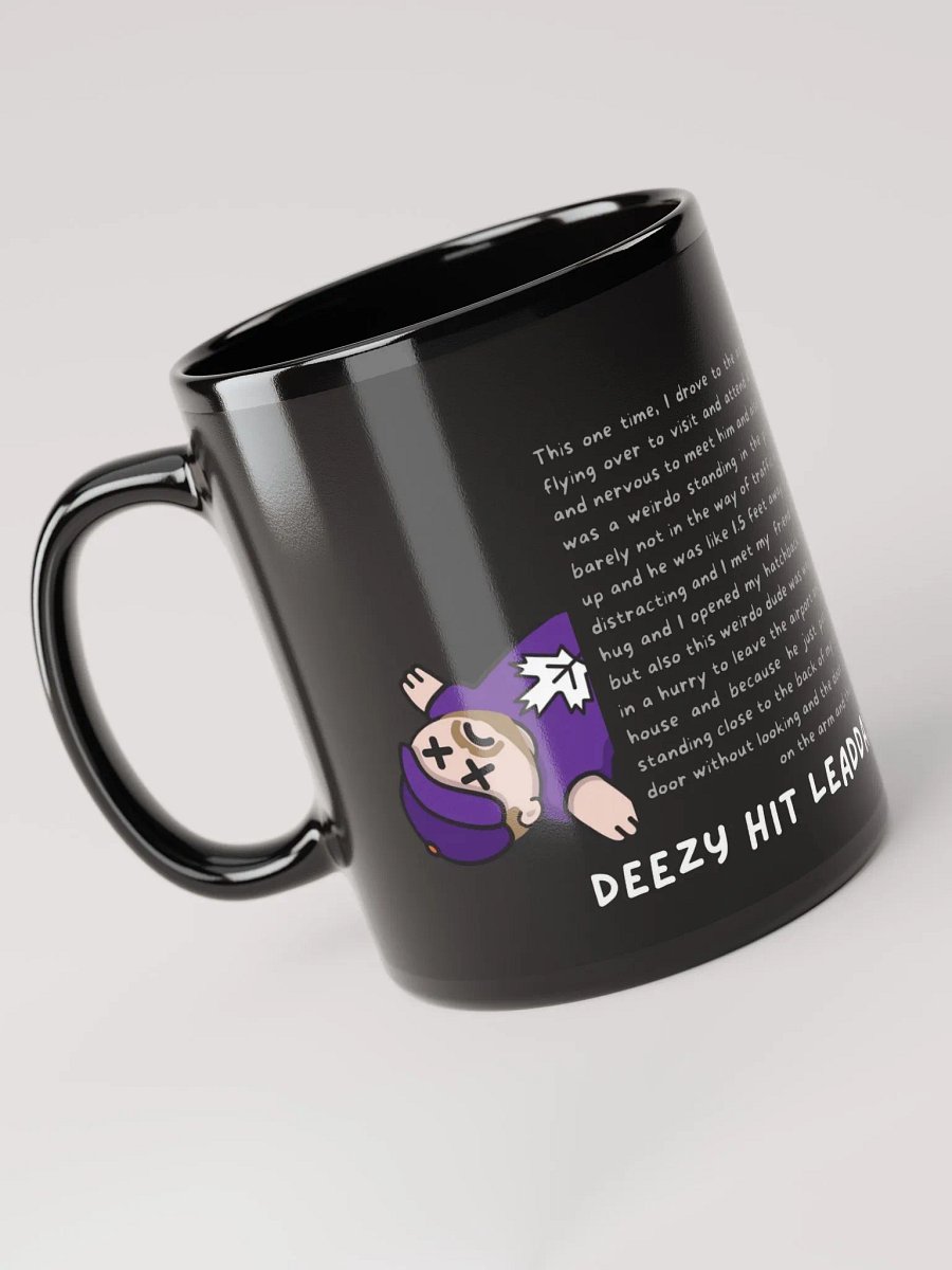 How "Deezy hit Leaddast with her car" Story Coffee-Mug product image (5)