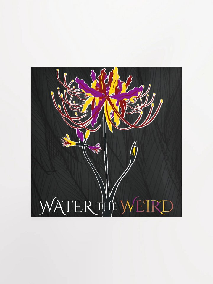 Water the Weird Poster product image (2)