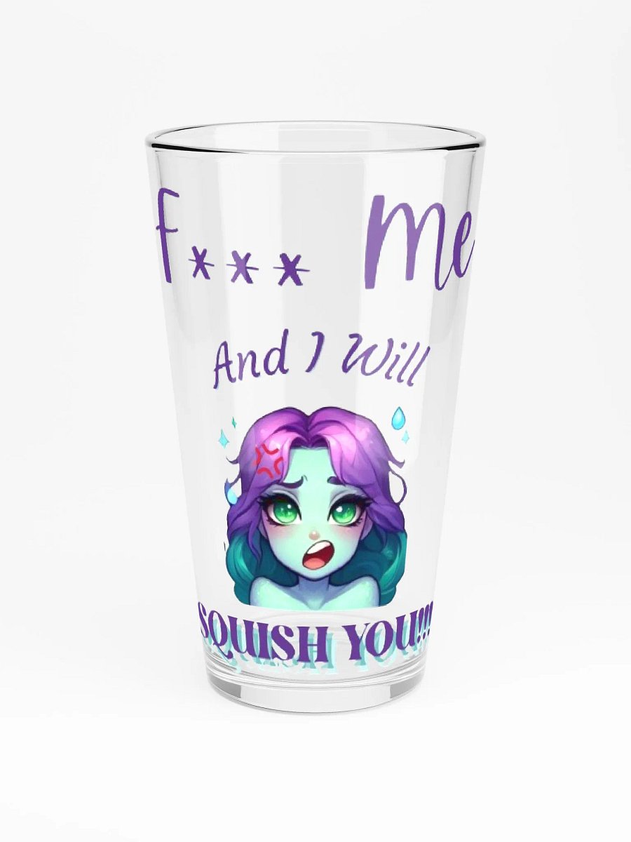F*** Me, and I will Squish You! product image (3)