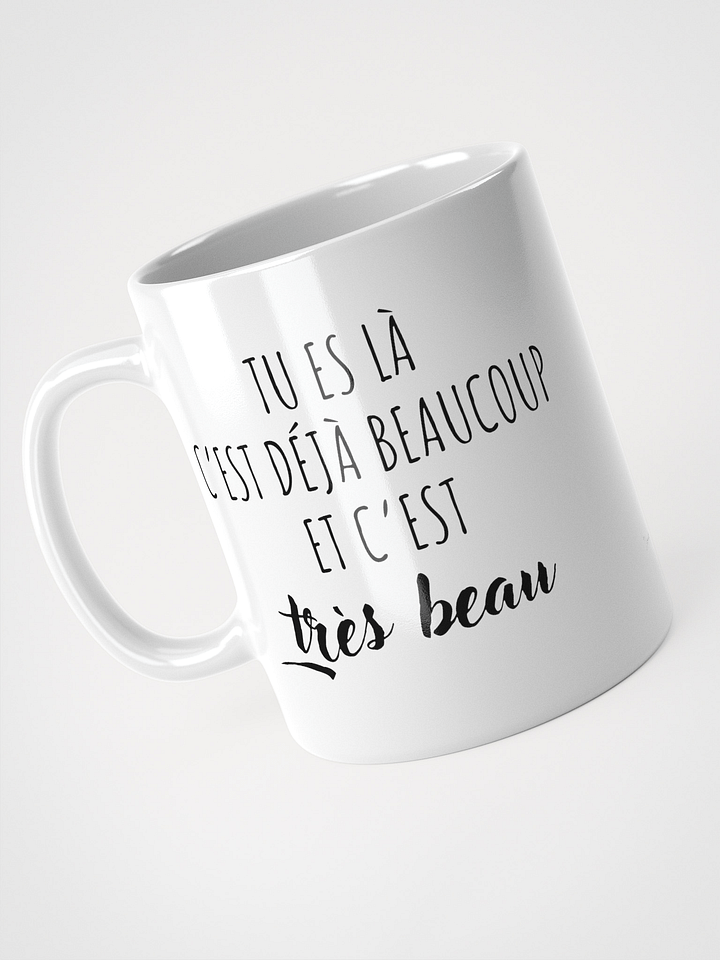 Mug Blanc - Tu es là - Cadeau citation positive product image (2)