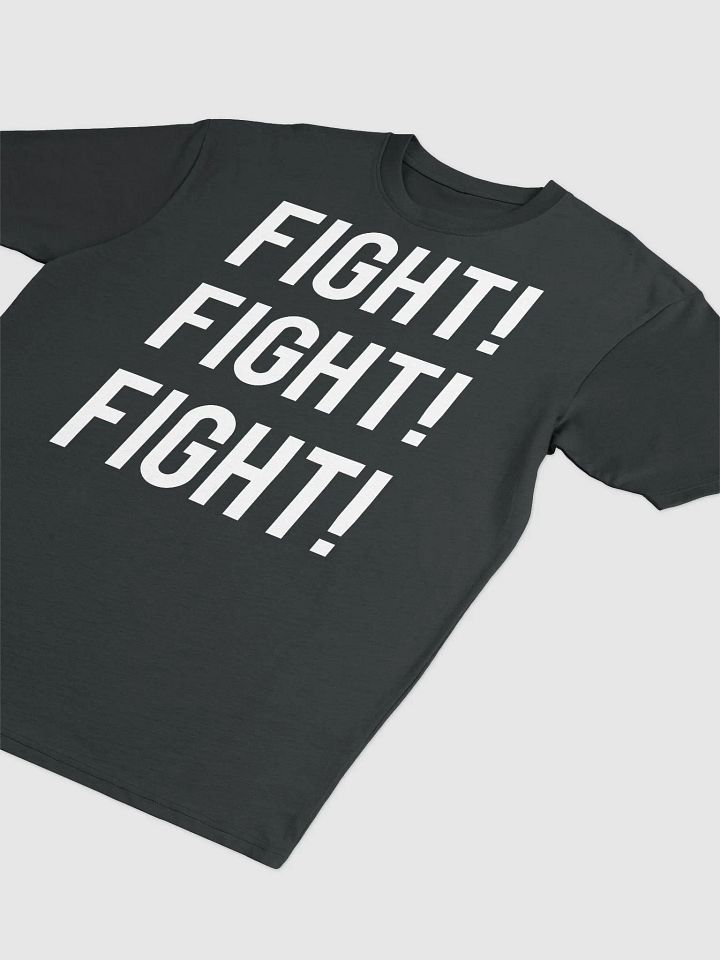 FIGHT! FIGHT! FIGHT! Premium Heavyweight Tee product image (2)