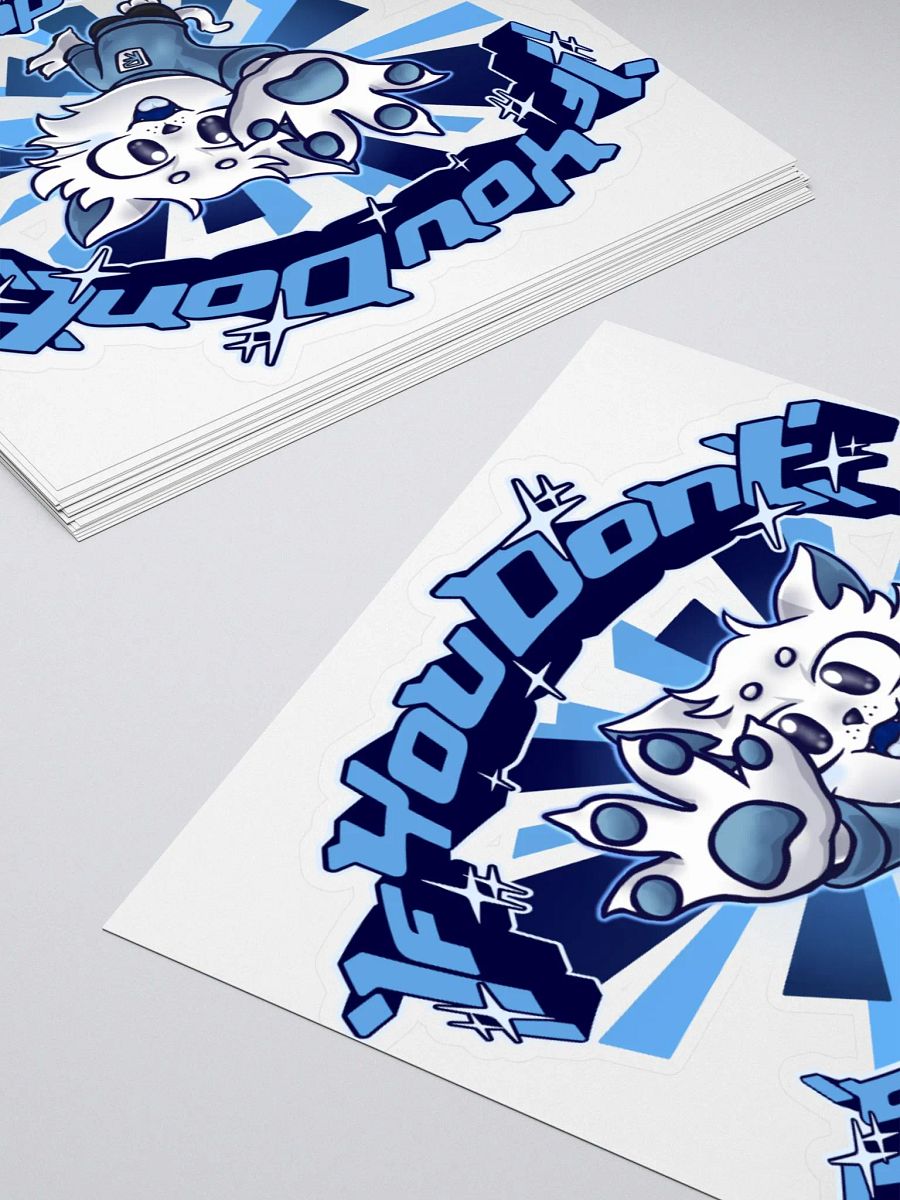 If you don't (Blue) - Sticker product image (4)