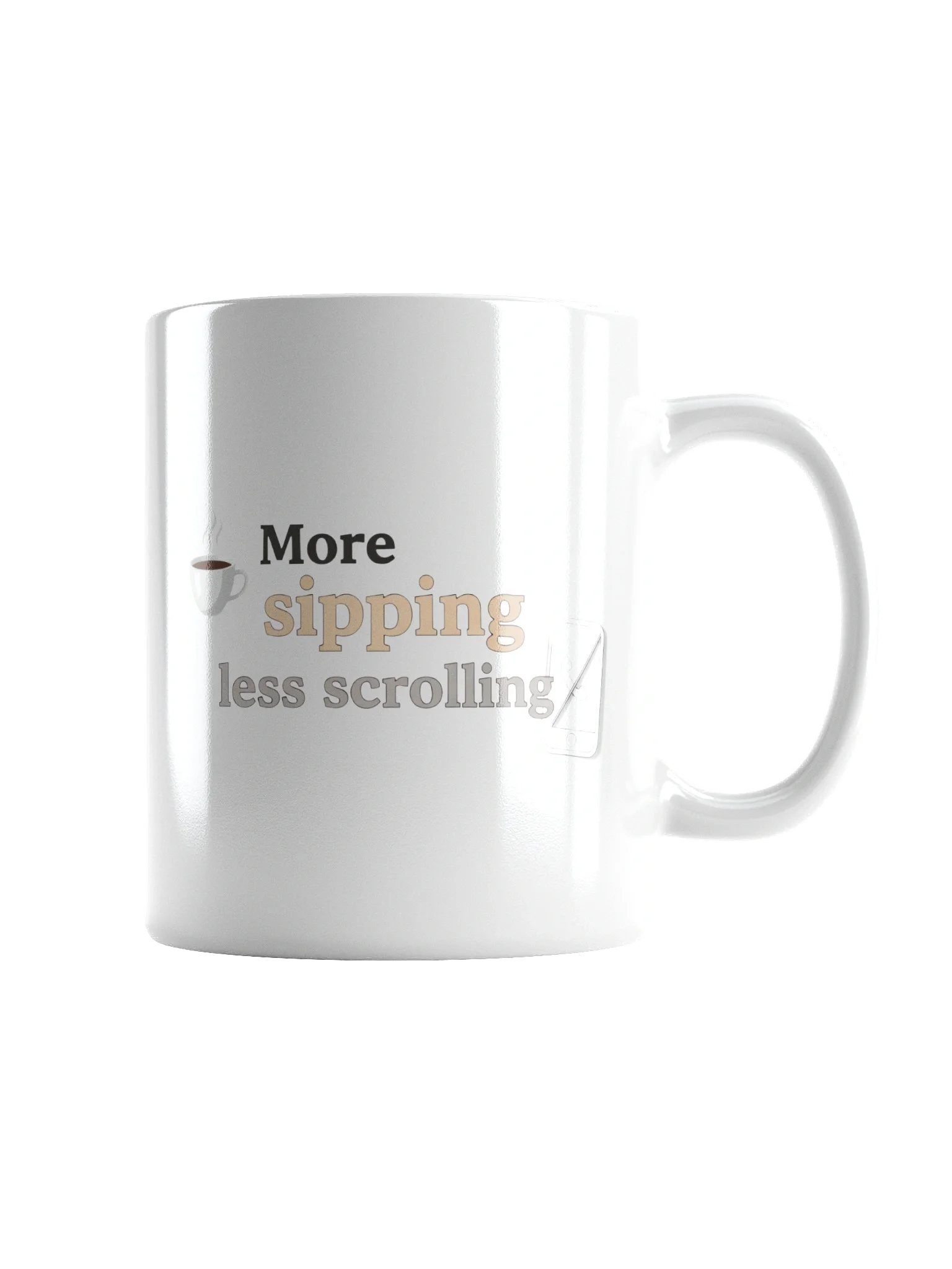 More Sipping, Less Scrolling Mug – Perfect Anti-Screen Time Coffee Cup for Mindful Moments product image (2)
