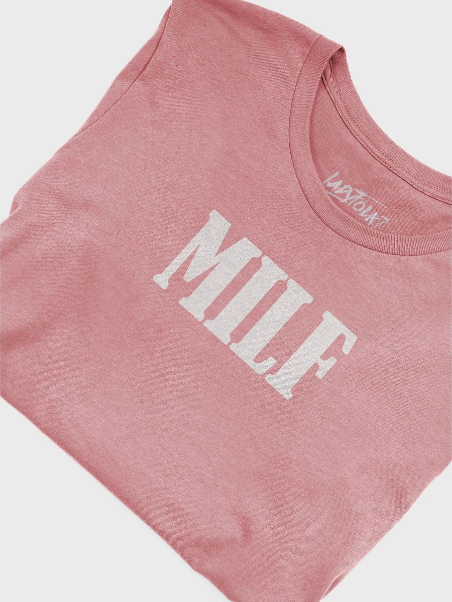 MILF T-Shirt product image (30)