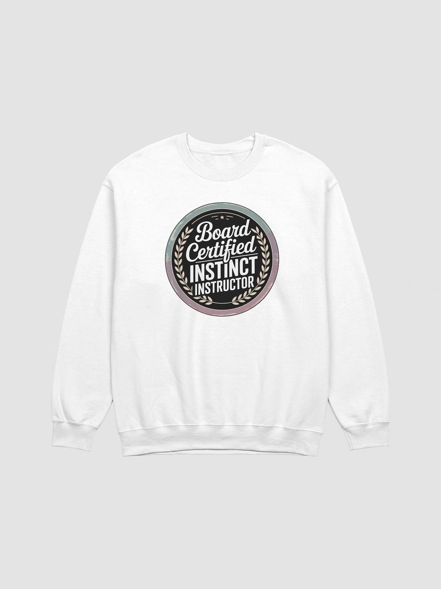 Board Certified Instinct Instructor - Splenic Authority Sweatshirt product image (1)