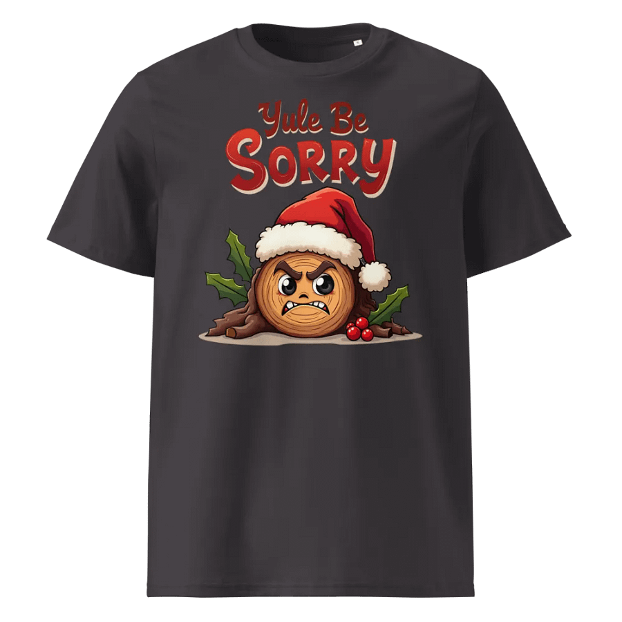 Festive Yule Be Sorry Organic Cotton T-Shirt product image (4)