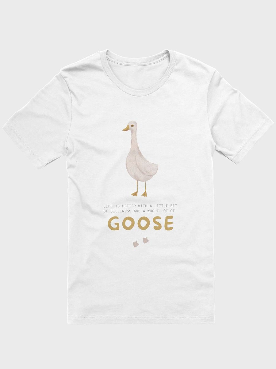 Life Is Better with a Goose – Funny Silly Goose T-Shirt product image (1)