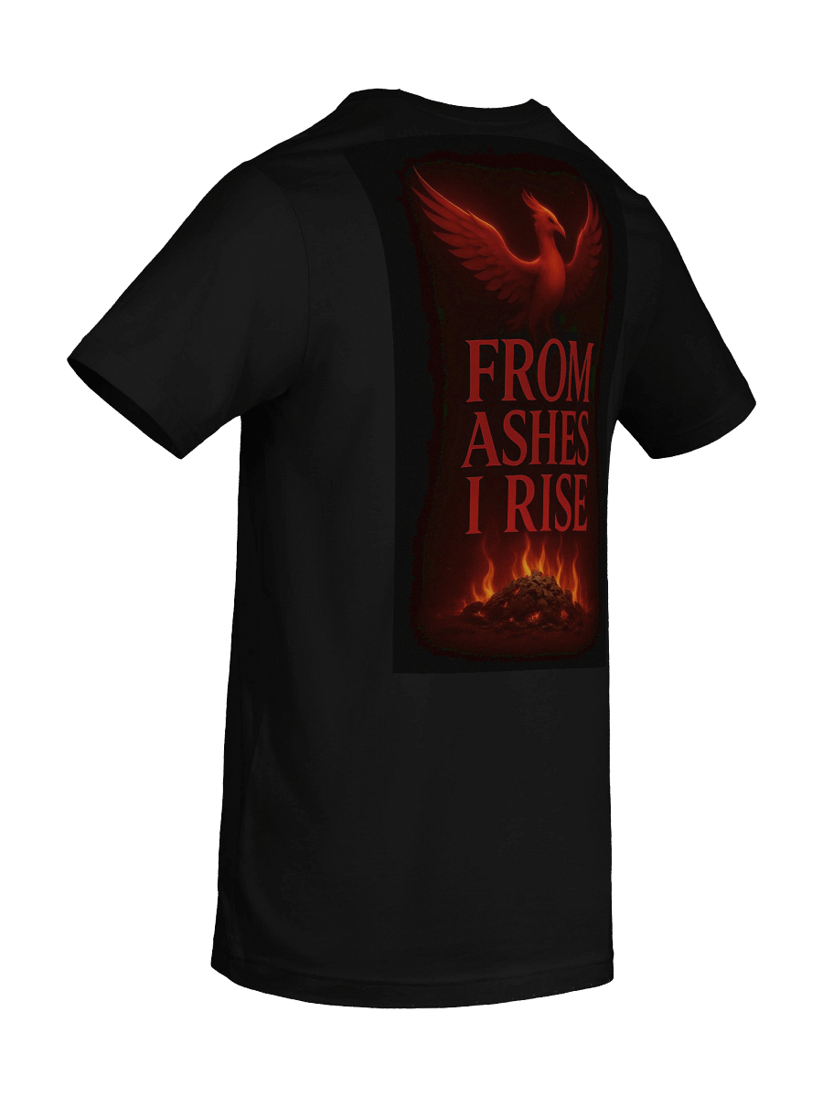 From Ashes I Rise - Signature Edition - Bella Canvas Unisex Tee product image (10)
