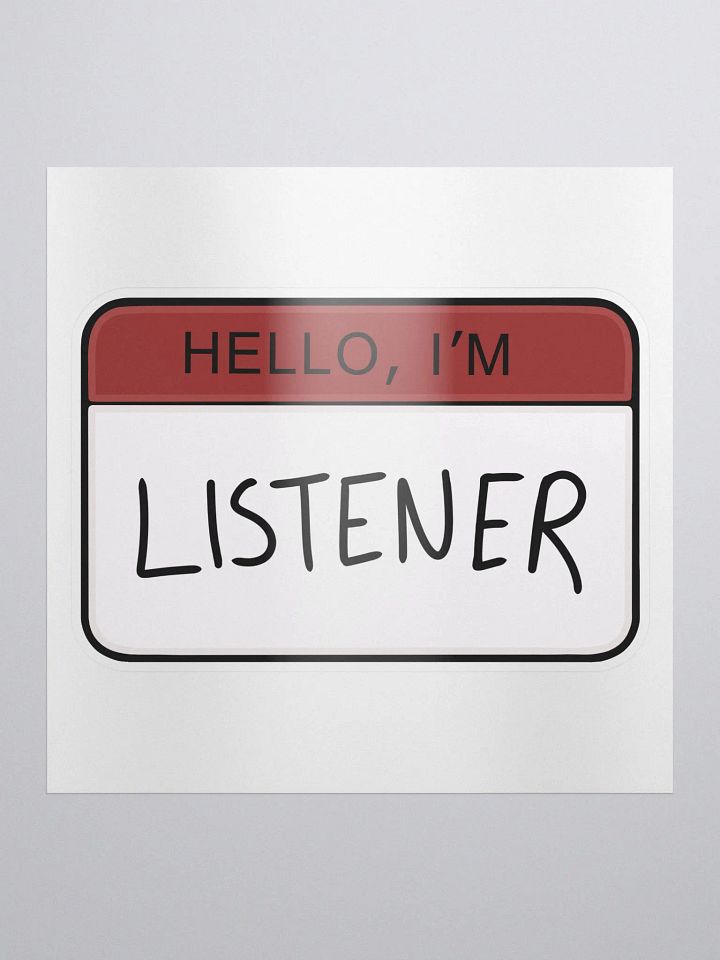 Hello, I'm Listener Sticker product image (1)