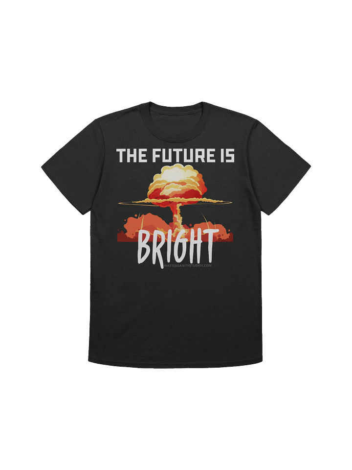 The Future Is Bright Shirt (DARK) product image (1)