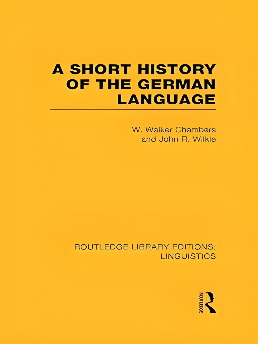 A Short History of the German Language (RLE Linguistics E: Indo-European Linguistics) product image (1)