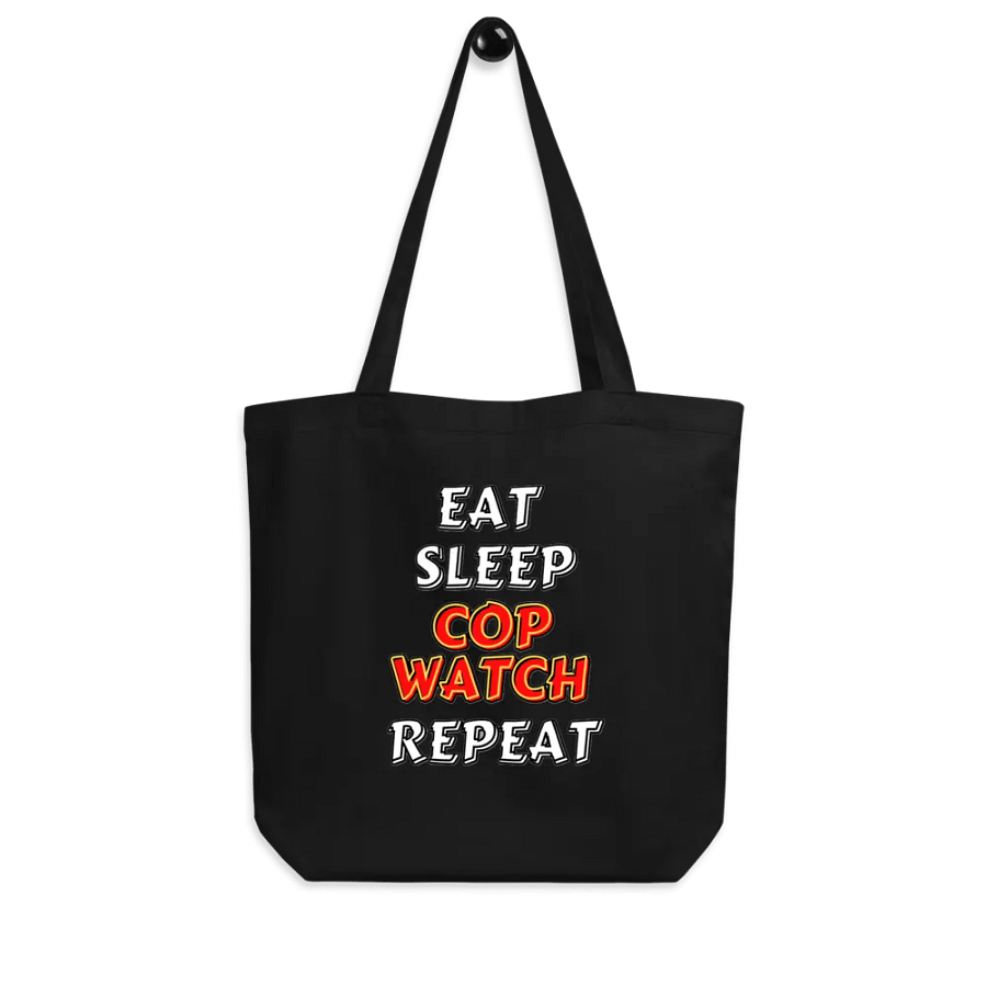 EAT, SLEEP, COPWATCH, REPEAT product image (8)