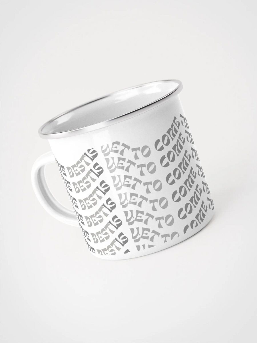 The Best Is Yet To Come: Coffee Mug product image (1)