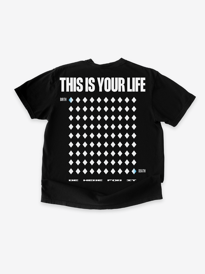 Blue Door THIS IS YOUR LIFE Tee Shirt - 90 Year Diamond Star Design - Blue Door Life Philosophy Collection - Soft-Washed Garment-Dyed Fabric - San Diego Made product image (1)