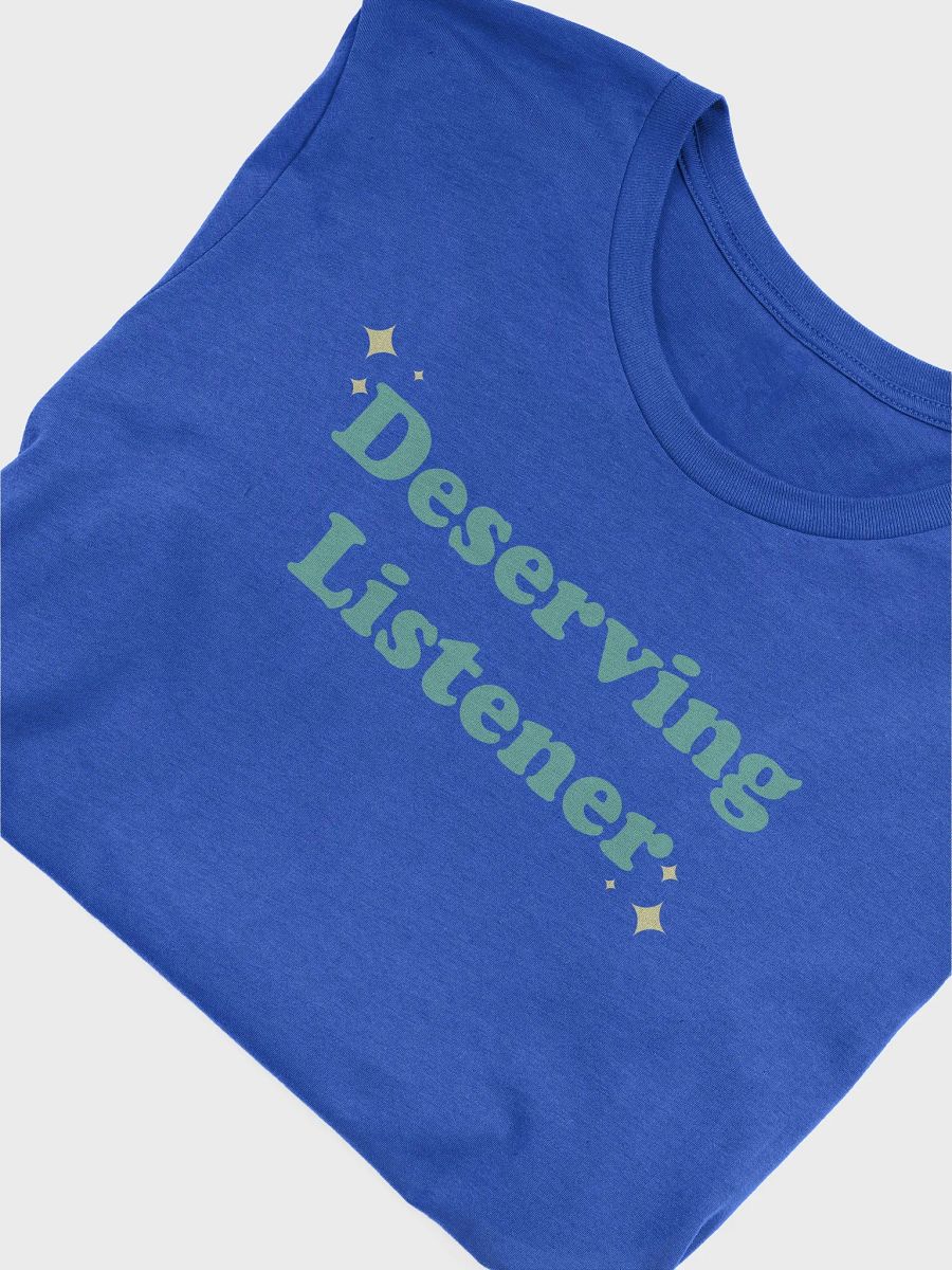 Deserving Listener - T-Shirt product image (8)