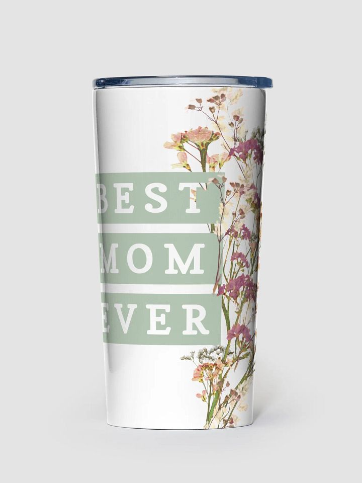 Best Mom Ever Tumbler product image (2)