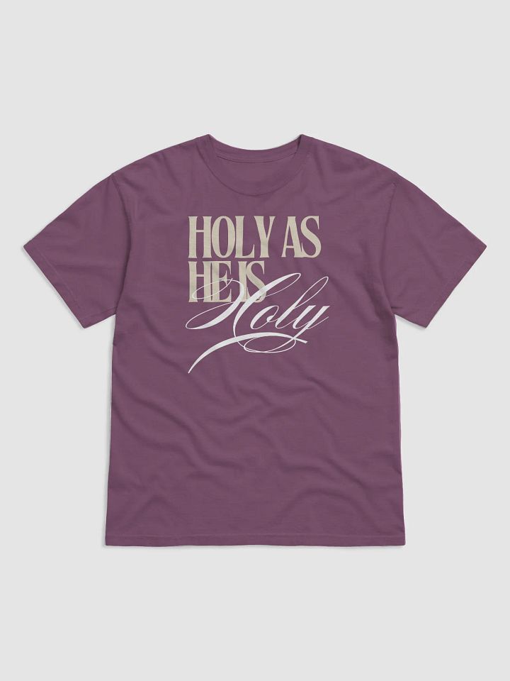 Holy As He Is Tee product image (1)